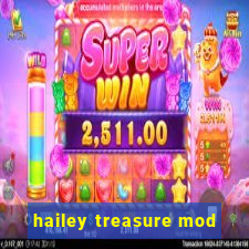 hailey treasure mod